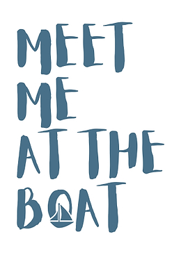 Meet Me at the Boat
