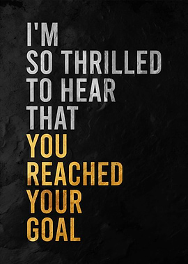 Goal Achieved Poster