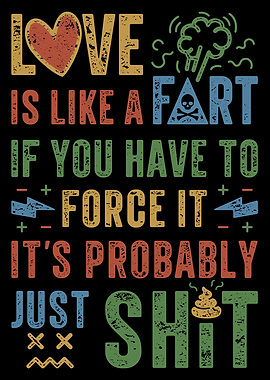 Love is Like a Fart