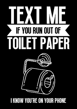 Text Me Toilet Paper