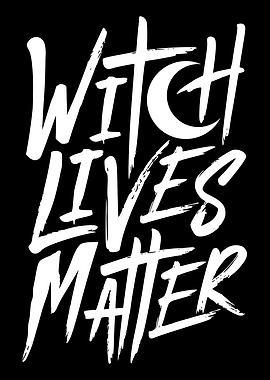 Witch Lives Matter