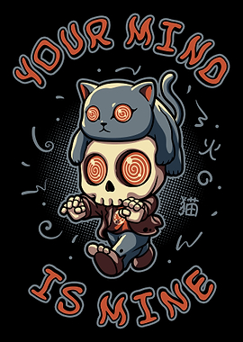 Your Mind Is Mine Skull Cat