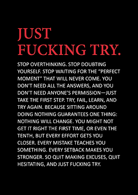 Just Fucking Try