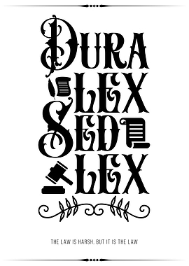 Dura Lex Sed Lex