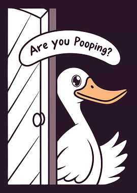 Duck Are You pooping