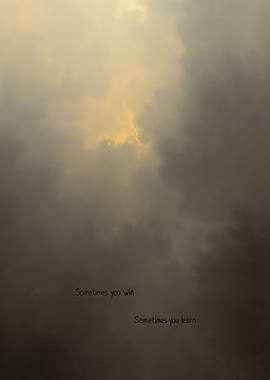Cloudy Sky with Quote Sometimes you win, sometimes you learn