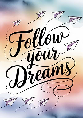 Follow Your Dreams Poster