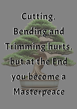 Bonsai Tree Quote Masterpeace