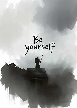 Be Yourself Warrior