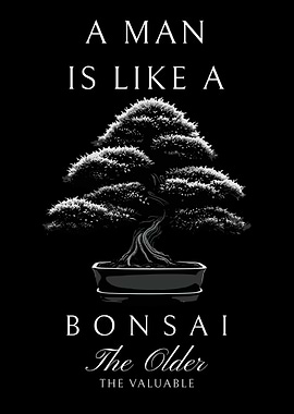 Man is Like a Bonsai