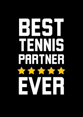Best Tennis Partner Ever