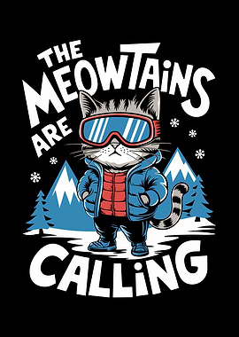 The Meowtains Are Calling