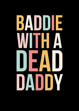 Baddie With A Dead Daddy
