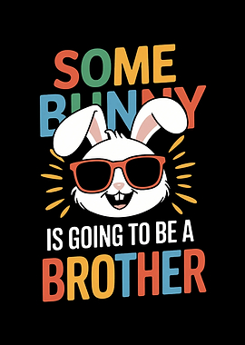 Funny Easter Bunny Brother