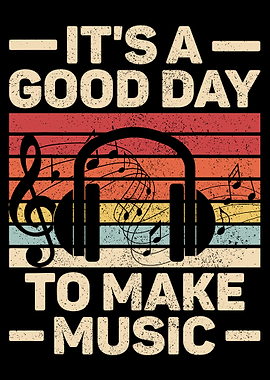 It's A Good Day To Make Music Lovers Musician EDM DJ poster