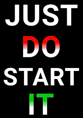 Just Do Start It