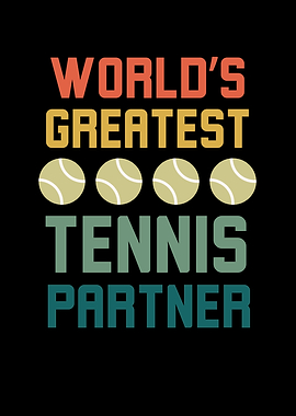World's Greatest Tennis Partner