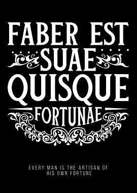 Faber est suae quisque fortunae