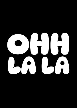 Ohh La La
