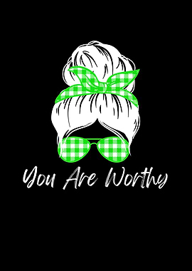 You Are Worthy Graphic