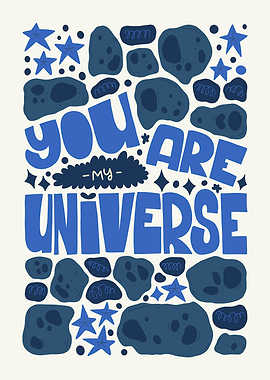 You Are My Universe
