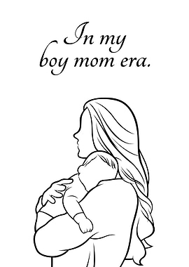 Perfect Mothers Day Gift Inspirational Motivational Positive Quote Motherhood Boy Mom Era