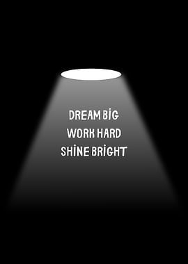 Dream Big, Shine Bright