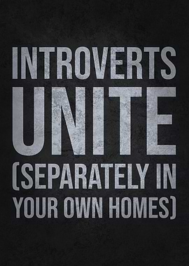 Introverts Unite Poster