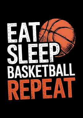 Eat Sleep Basketball