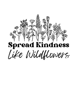 Spread Kindness Wildflowers