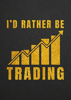 I'd Rather Be Trading