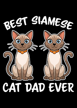 Best Siamese Cat Dad Ever