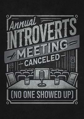 Annual Introverts Meeting – Canceled, Funny Anti-Social