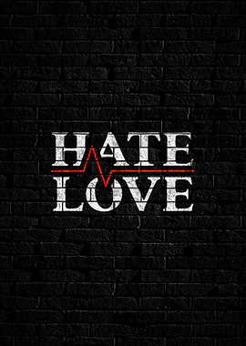 Hate Love Brick Wall