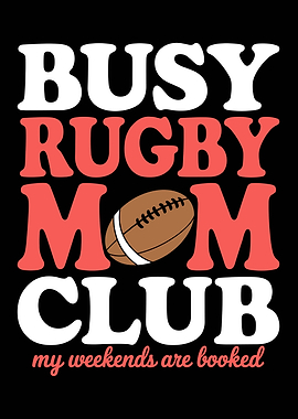 Busy Rugby Mom Club