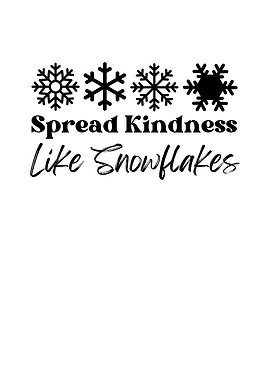 Spread Kindness Like Snowflakes