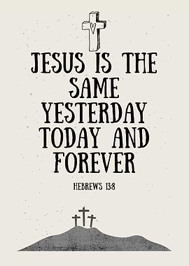 Jesus is the Same