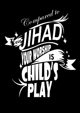 Jihad Compared to Worship
