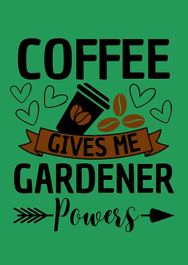 Garden Coffee Gives Me