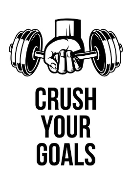 Crush Your Goals Fitness Poster