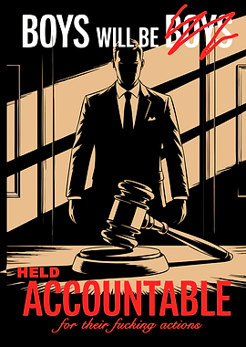 Boys Will Be Held Accountable – Justice & Equality - Feminism