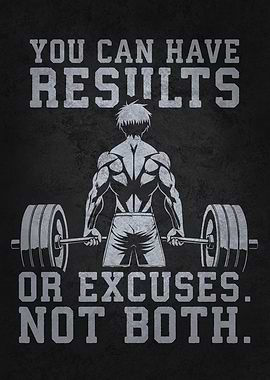 Results or Excuses - Gym Motivation