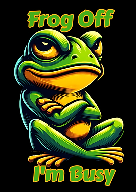 Frog Off I'm Busy