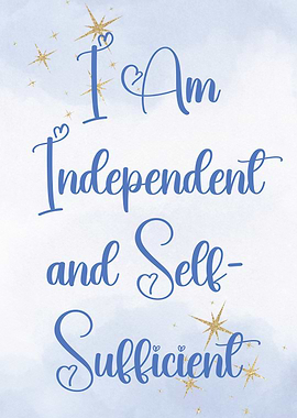 Independent & Self-Sufficient