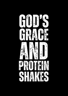God's Grace & Protein Shakes