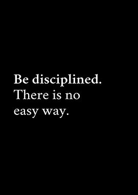 Be Disciplined Quote