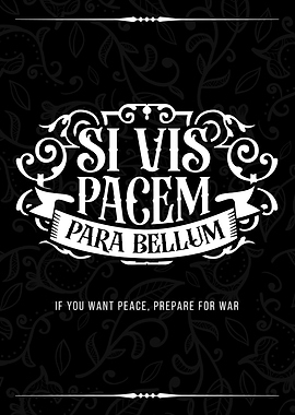 Si Vis Pacem, Para Bellum