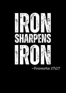 Iron Sharpens Iron Quote