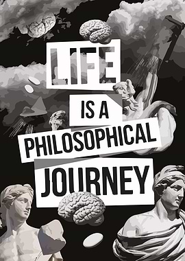 Life is a Philosophical Journey