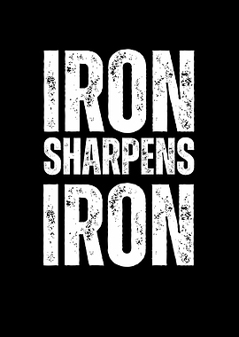 Iron Sharpens Iron Quote